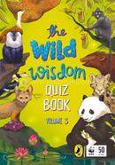 The Wild Wisdom Quiz Book : Volume 3