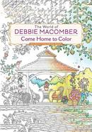 The World of Debbie Macomber : Come Home to Color