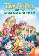 Thea Stilton - 34 : Roman Holiday