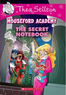 Thea Stilton Mouseford Academy : the Secret Notebook - 14