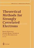Theoretical Methods for Strongly Correlated Electrons