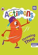 Throwing Theo : Level 2 Book 11