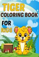 Tiger Coloring Book for Kids