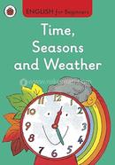 Time, Seasons and Weather