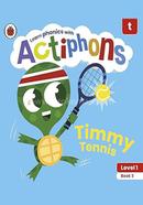 Timmy Tennis : Level 1 Book 3