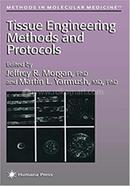 Tissue Engineering Methods And Protocols