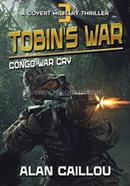 Tobin's War : Book 3