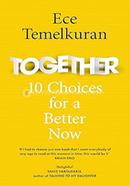Together: 10 Choices For A Better Now