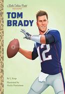 Tom Brady - A Little Golden Book Biography