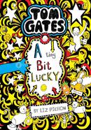 Tom Gates - 7 : A Tiny Bit Lucky