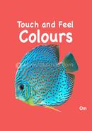 Touch and Feel: Colours