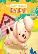 Touch and Feel: Pet Pals