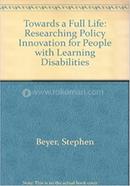Towards a Full Life: Researching Policy Innovation for People with Learning Disabilities