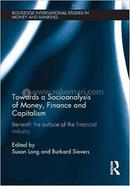 Towards a Socioanalysis of Money, Finance and Capitalism