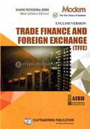 Trade Finance and Foreign Exchange