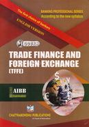 Trade Finance and Foreign Exchange