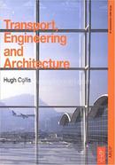 Transport, Engineering and Architecture
