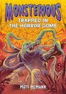 Trapped in the Horror Dome