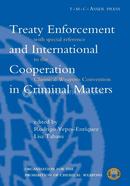 Treaty Enforcement and International Cooperation in Criminal Matters