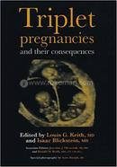 Triplet Pregnancies and their Consequences