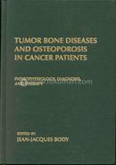 Tumor Bone Diseases and Osteoporosis in Cancer Patients