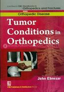 Tumor Conditions in Orthopedics - (Handbooks In Orthopedics And Fractures Series, Vol. 36 : Orthopedic Disease)