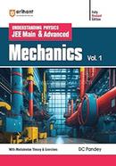 Understanding Physics JEE Main and Advanced Mechanics : Vol. 1