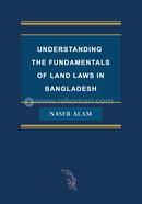 Understanding the Fundamentals of Land Laws in Bangladesh