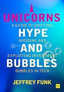 Unicorns, Hype and Bubbles