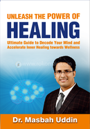 Unleash The Power of Healing