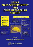 Using Mass Spectrometry for Drug Metabolism Studies