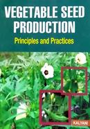 Vegetable Seed Production Principles and Practices 