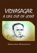 Vidyasagar : A Life Out of Joint