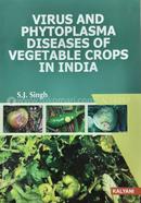 Virus and Phytoplasma Diseases of Vegetable Crops of India 