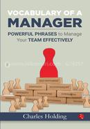 Vocabulary of A Manager: Powerful Phrases to Manage Your Team Effectively image