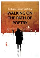 Walking On The Path Of Poetry