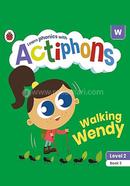 Walking Wendy : Level 2 Book 3