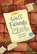 The Wall Friends Club