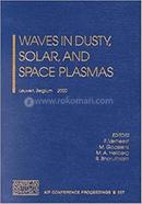 Waves in Dusty, Solar, and Space Plasmas
