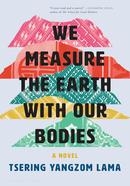 We Measure the Earth with Our Bodies 