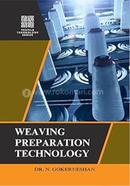 Weaving Preparation Technology
