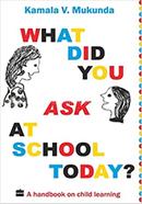 What Did You Ask At School Today Book 1