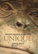 What Makes Biology Unique?: Considerations on the Autonomy of a Scientific Discipline