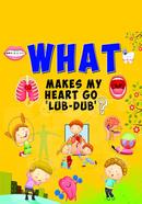 What Makes My Heart Go 'Lub-Dub'?