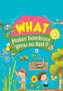 What Makes Bamboos Grow So Fast ?