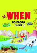 When Do Frogs Blink?