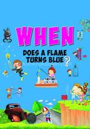 When Does A Flame Turns Blue?