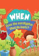 When Does the eucalyptus shed its bark ?