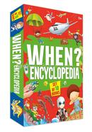 When? Encyclopedia : Set of 10 Books