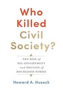 Who Killed Civil Society?